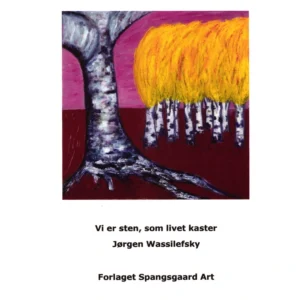 Vi er sten, som livet kaster