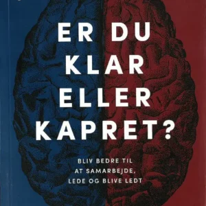 Er du klar eller kapret? Bliv bedre til at samarbejde lede og blive ledt