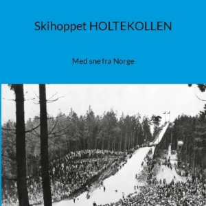 Skihoppet HOLTEKOLLEN