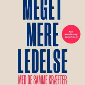 Meget mere ledelse