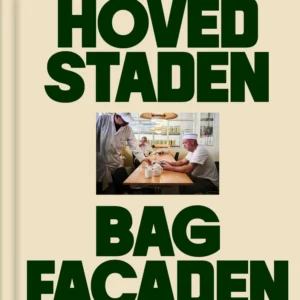 Hovedstaden bag facaden