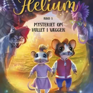 Musse og Helium (1) - Mysteriet om hullet i væggen