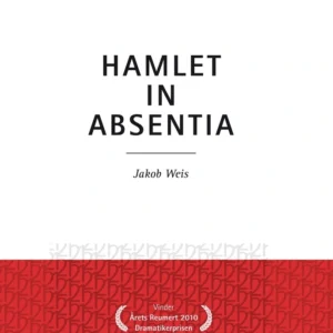 Hamlet in Absentia