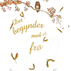 Det begynder med et frø