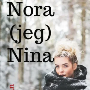 Nora (jeg) Nina