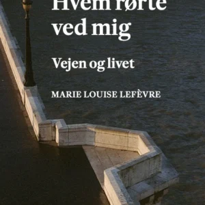 Hvem rørte ved mig