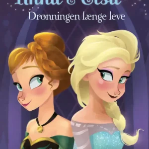 Anna og Elsa - Dronningen længe leve