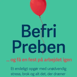 Befri Preben ... og få en fest på arbejdet igen