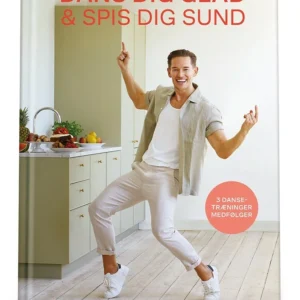 Dans dig glad & Spis dig sund