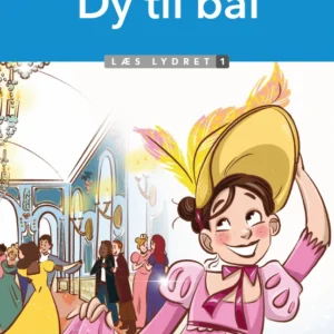 Dy til bal, Læs lydret 1