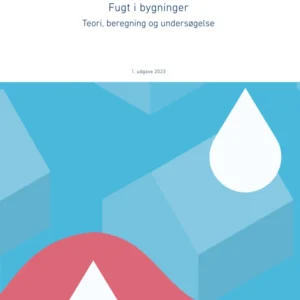 Anvisning 277: Fugt i bygninger