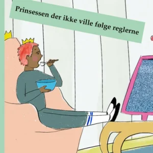 Prinsessen der ikke ville følge reglerne