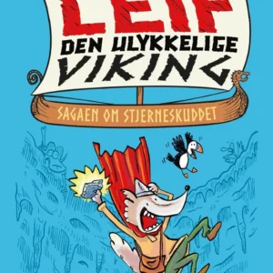 Leif den ulykkelige viking. Sagaen om stjerneskuddet