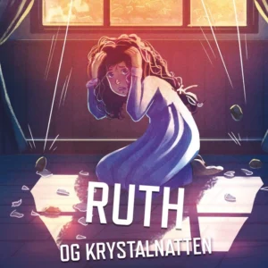 Ruth og Krystalnatten  -  Historien om en pige, der overlevede Anden Verdenskrig