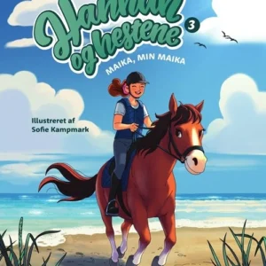 Hannah og hestene 3 - Maika, min Maika