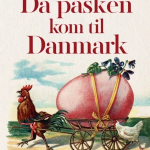 Da påsken kom til Danmark