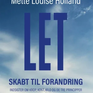 LET  -  Skabt til forandring