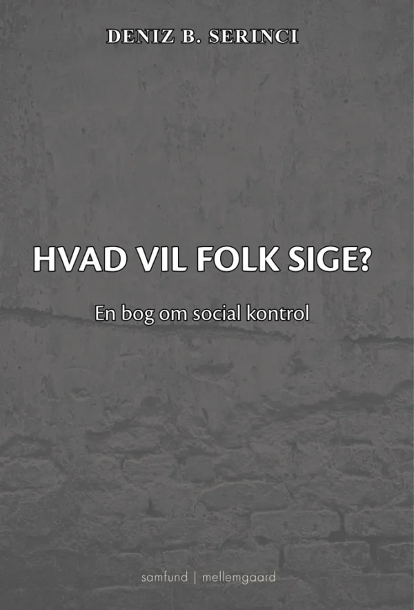Hvad vil folk sige?