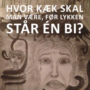 Hvor kæk skal man være, før lykken står én bi?