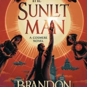 The Sunlit Man: A Cosmere Novel