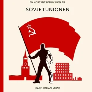En kort introduksjon til Sovjetunionen