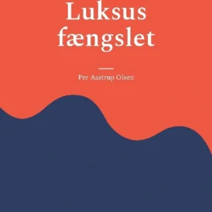 Luksus fængslet