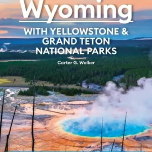 Wyoming: With Yellowstone & Grand Teton National Parks, Moon