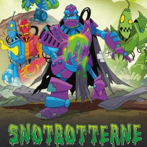 Snotbotterne  -  Snotbotterne ser dagens lys