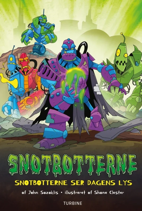 Snotbotterne  -  Snotbotterne ser dagens lys