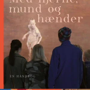 Konfirmandundervisning med hjerne, mund og hænder