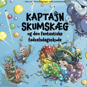 Kaptajn Skumskæg og den fantastiske fødselsdagsskude