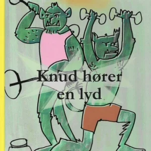 Knud hører en lyd
