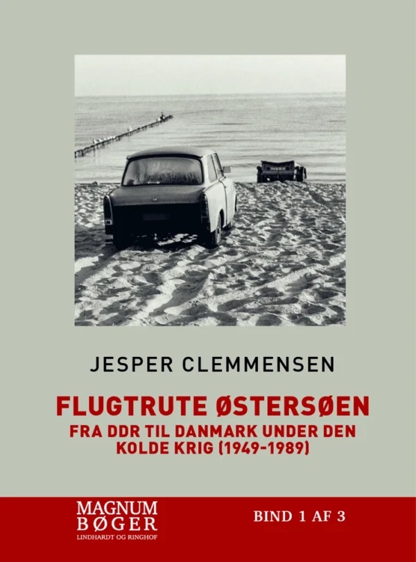 Flugtrute Østersøen  -  Fra DDR til Danmark under Den Kolde Krig (1949 - 1989) (Storskrift)