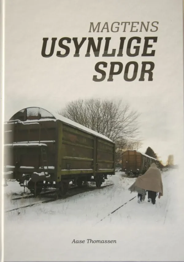 Magtens Usynlige Spor