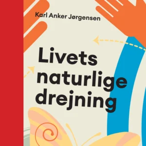 Livets naturlige drejning
