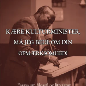 Kære kulturminister, må jeg bede om din opmærksomhed?