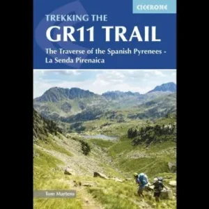 Trekking the GR11 Trail: The Traverse of the Spanish Pyrenees - La Senda Pirenaica