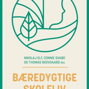 Bæredygtige skoleliv