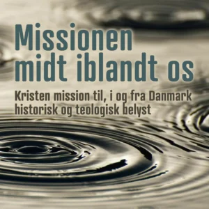 Missionen midt iblandt os