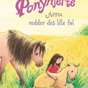 Ponyhjerte - Anna redder det lille føl