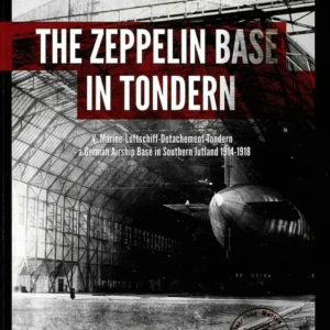 The Zeppelin Base in Tondern