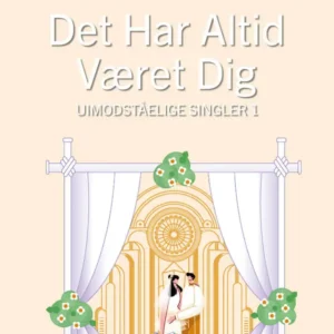 Det har altid været dig