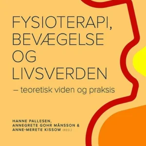 Fysioterapi, bevægelse og livsverden