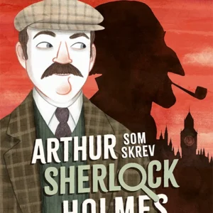Arthur, som skrev Sherlock Holmes