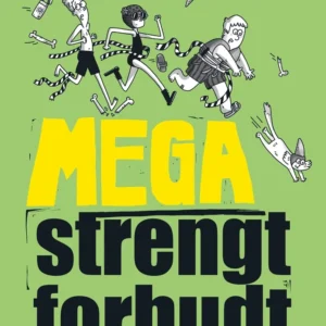 Mega strengt forbudt