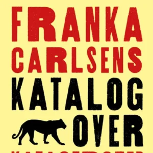 Franka Carlsens katalog over katastrofer