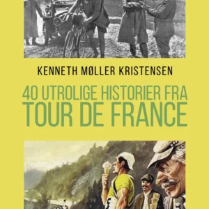 40 utrolige historier fra Tour de France