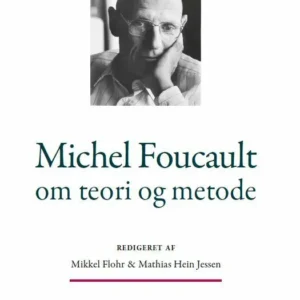 Michel Foucault om teori og metode
