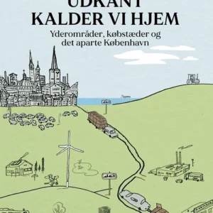 Det de kalder udkant kalder vi hjem