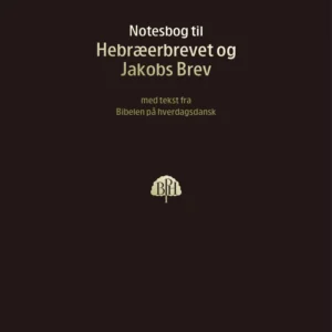 Bibelnotesbog 11 - Hebræerbrevet og Jakobs Brev